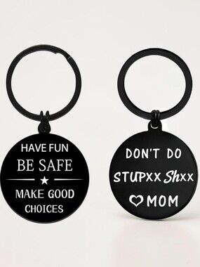 Black Round Keychain  - 'Be Safe' & 'Don't Do Stupxx' Shxx ❤️ Mom New In Package